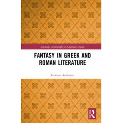 Fantasy in Greek and Roman Literature