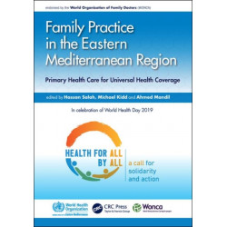 Family Practice in the Eastern Mediterranean Region: Primary Health Care for Universal Health Coverage