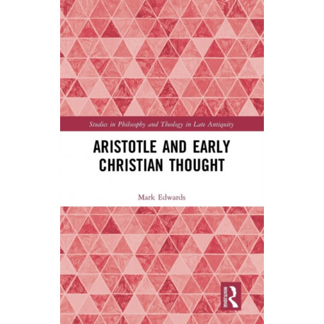 Aristotle and Early Christian Thought