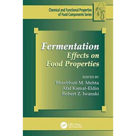 Fermentation: Effects on Food Properties