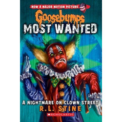A Nightmare on Clown Street (Goosebumps Most Wanted -7)
