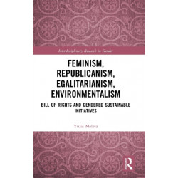 Feminism, Republicanism, Egalitarianism, Environmentalism: Bill of Rights and Gendered Sustainable Initiatives