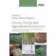 Climate Change and Agricultural Development: Improving Resilience through Climate Smart Agriculture, Agroecology and Conservation