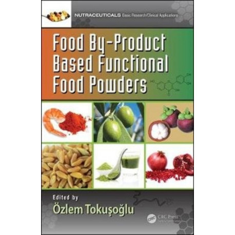 Food By-Product Based Functional Food Powders
