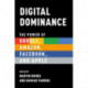 Digital Dominance: The Power of Google, Amazon, Facebook, and Apple
