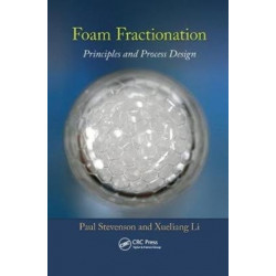 Foam Fractionation: Principles and Process Design
