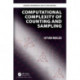 Computational Complexity of Counting and Sampling
