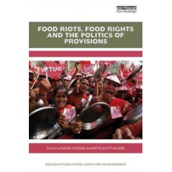 Food Riots, Food Rights and the Politics of Provisions