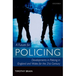 A Future for Policing in England and Wales