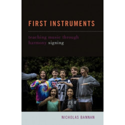 First Instruments: Teaching Music Through Harmony Signing