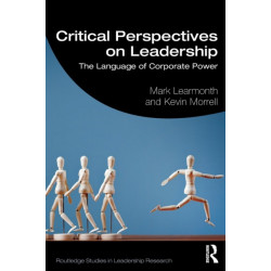 Critical Perspectives on Leadership: The Language of Corporate Power
