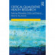 Critical Qualitative Health Research: Exploring Philosophies, Politics and Practices
