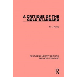 A Critique of the Gold Standard