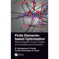 Finite Elements-based Optimization: Electromagnetic Product Design and Nondestructive Evaluation