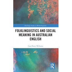 Folklinguistics and Social Meaning in Australian English