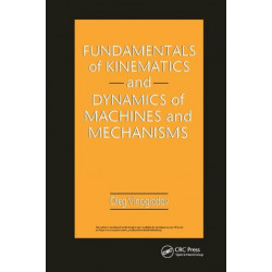 Fundamentals of Kinematics and Dynamics of Machines and Mechanisms