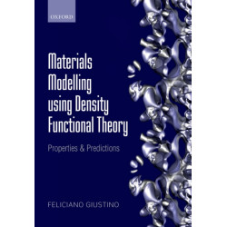 Materials Modelling using Density Functional Theory: Properties and Predictions