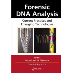 Forensic DNA Analysis: Current Practices and Emerging Technologies