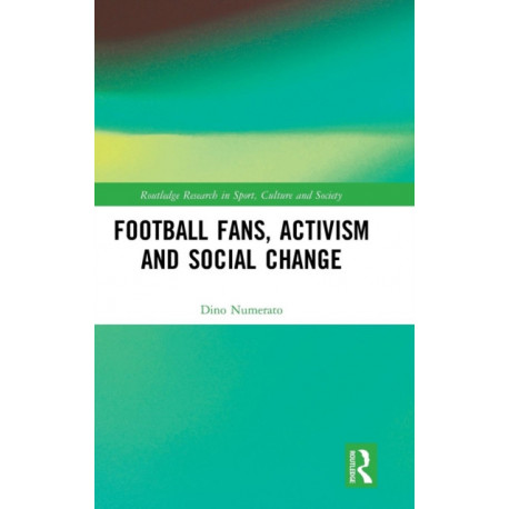 Football Fans, Activism and Social Change