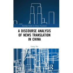A Discourse Analysis of News Translation in China