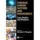Forensic Human Factors and Ergonomics: Case Studies and Analyses