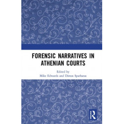 Forensic Narratives in Athenian Courts