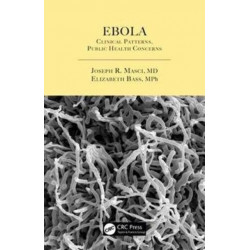Ebola: Clinical Patterns, Public Health Concerns