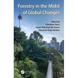 Forestry in the Midst of Global Changes