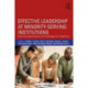 Effective Leadership at Minority-Serving Institutions: Exploring Opportunities and Challenges for Leadership
