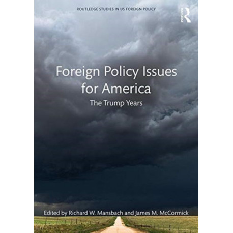 Foreign Policy Issues for America: The Trump Years