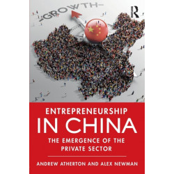 Entrepreneurship in China: The Emergence of the Private Sector