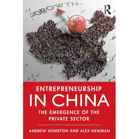 Entrepreneurship in China: The Emergence of the Private Sector