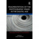 Fragmentation of the Photographic Image in the Digital Age