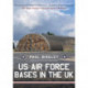 US Air Force Bases in the UK