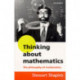 Thinking about Mathematics: The Philosophy of Mathematics