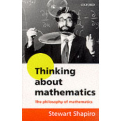 Thinking about Mathematics: The Philosophy of Mathematics
