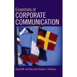 Essentials of Corporate Communication: Implementing Practices for Effective Reputation Management