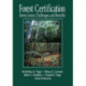 Forest Certification: Roots, Issues, Challenges, and Benefits