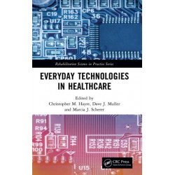 Everyday Technologies in Healthcare