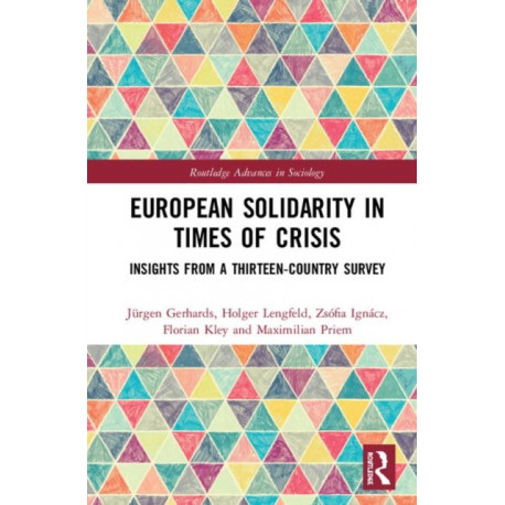 European Solidarity in Times of Crisis: Insights from a Thirteen-Country Survey