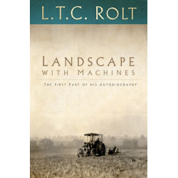 Landscape with Machines: The First Part of His Autobiography