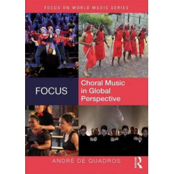 Focus: Choral Music in Global Perspective