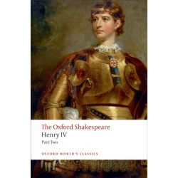 Henry IV, Part 2: The Oxford Shakespeare