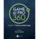 Game AI Pro 360: Guide to Tactics and Strategy: Guide to Tactics and Strategy