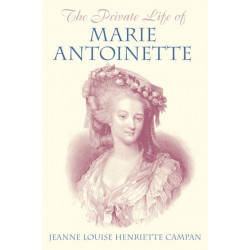 The Private Life of Marie Antoinette