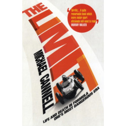 The Limit: Life and Death in Formula One's Most Dangerous Era