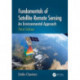 Fundamentals of Satellite Remote Sensing: An Environmental Approach, Third Edition