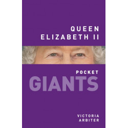 Queen Elizabeth II: pocket GIANTS: An Icon of Modern Monarchy