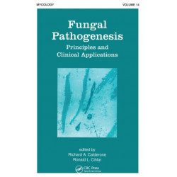 Fungal Pathogenesis: Principles and Clinical Applications