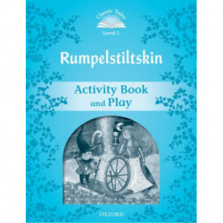 Classic Tales Second Edition: Level 1: Rumpelstiltskin Activity Book & Play